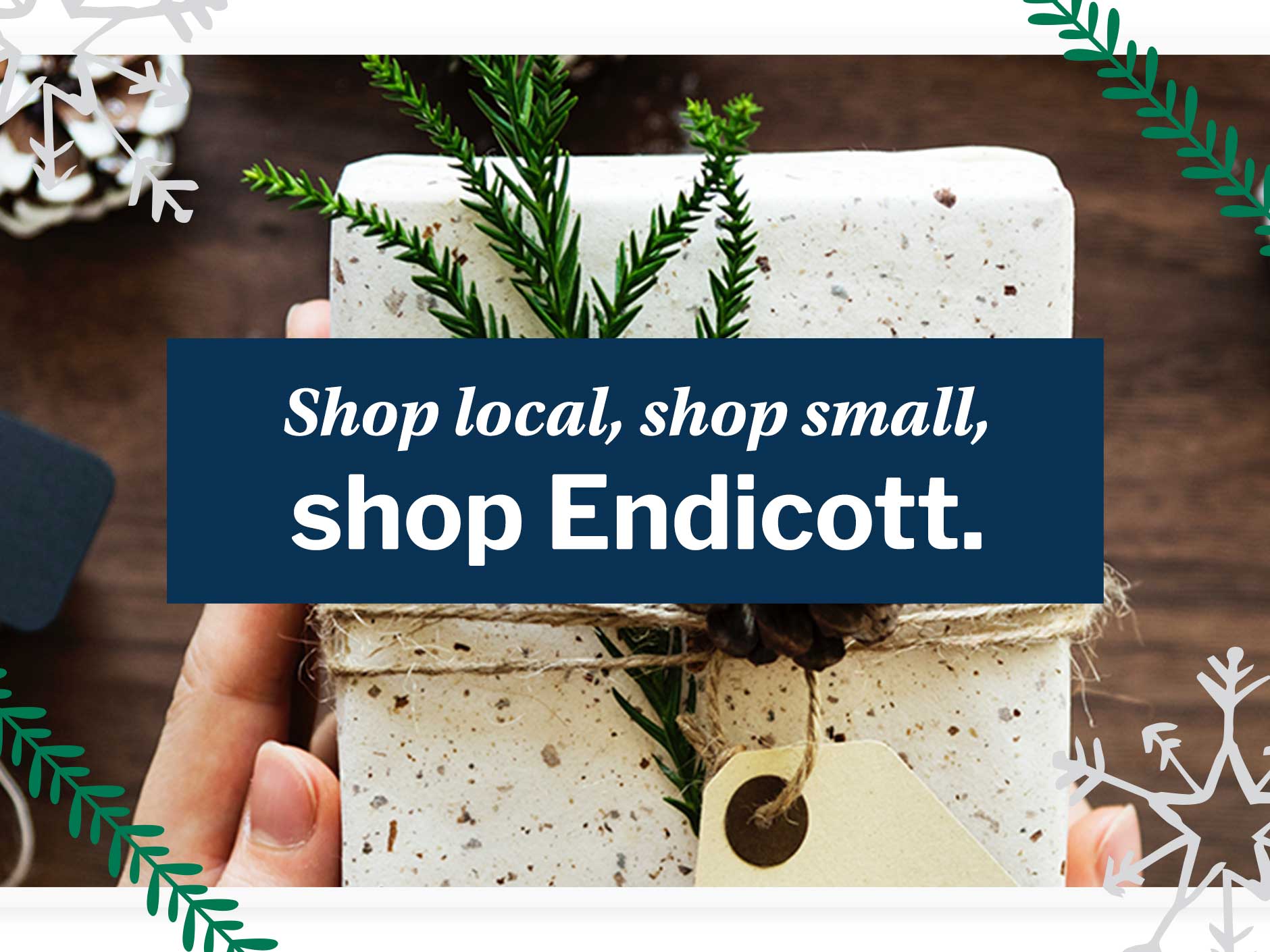 Shop local, shop small, shop Endicott
