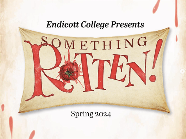 Endicott College presents Something Rotten! Spring 2024