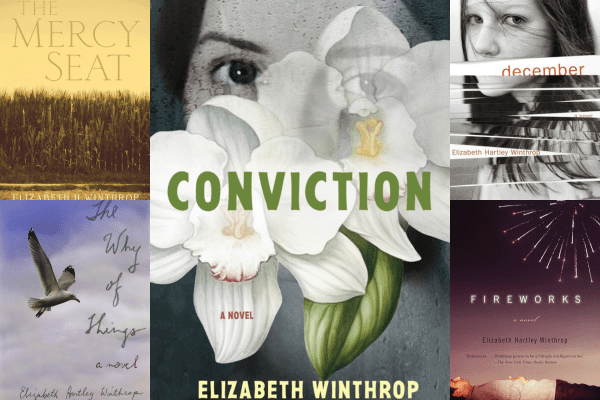 Collage of five book covers by Elizabeth Winthrop, including "Conviction" centrally featured with white orchids, alongside "The Mercy Seat," "The Why of Things," "December," and "Fireworks."